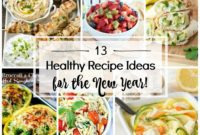 Reset Your Plate: 13 Healthy Recipes for a New Year